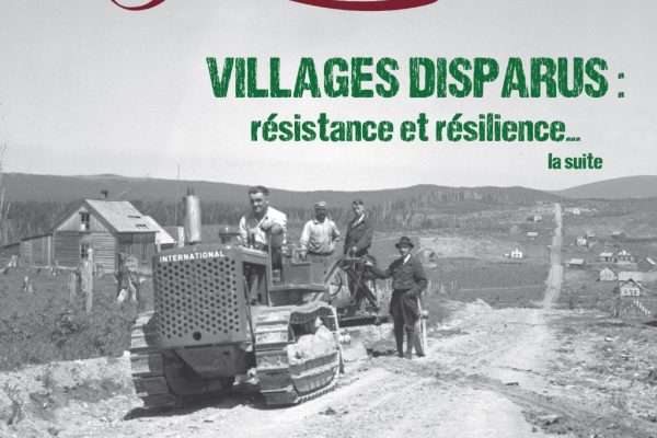 Magazine Gaspésie Villages disparus la suite