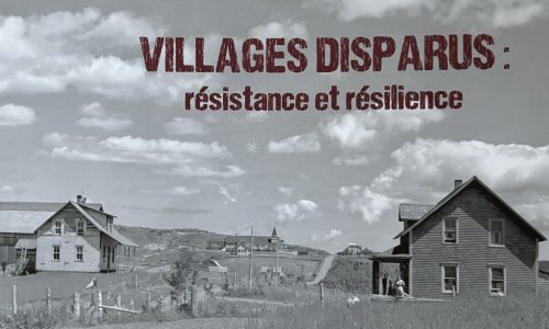 Magazine Gaspésie Villages disparus